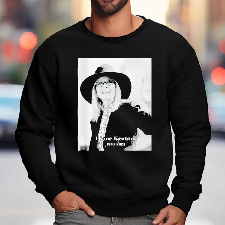 Diane Keaton 1946 2025 Die Shirt Diane Keaton 1946 2025 Die Shirt