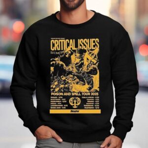 Disaster Critical Issues Poison And Spell Tour 2025 Dates Shirt 3 Disaster Critical Issues Poison And Spell Tour Dates Sweatshirt