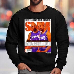 Double Platinum The Best Podcast Duo In The World Million Dollaz Worth Of Game Sweatshirt