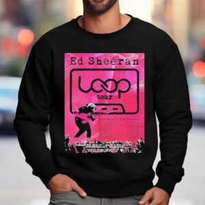 Ed Sheeran Loop Australia And New Zealand 2026 Tour Dates Shirt 3 Ed Sheeran Loop Australia And New Zealand Tour Dates Sweatshirt