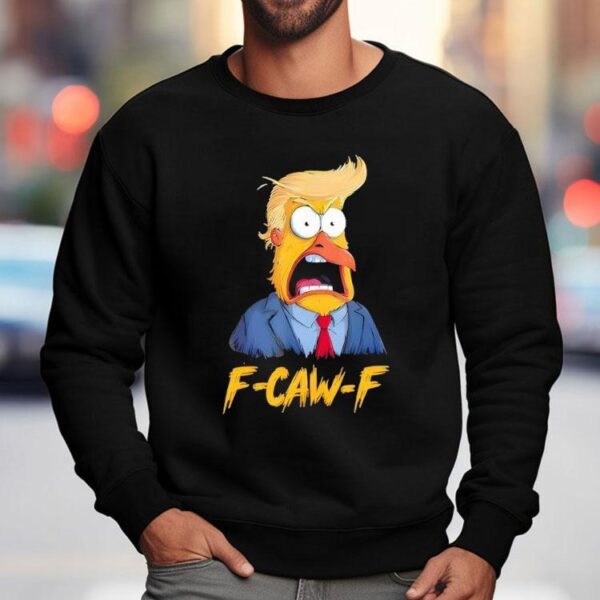 F-caw-f Funny Trump Chicken Rooster Meme Shirt