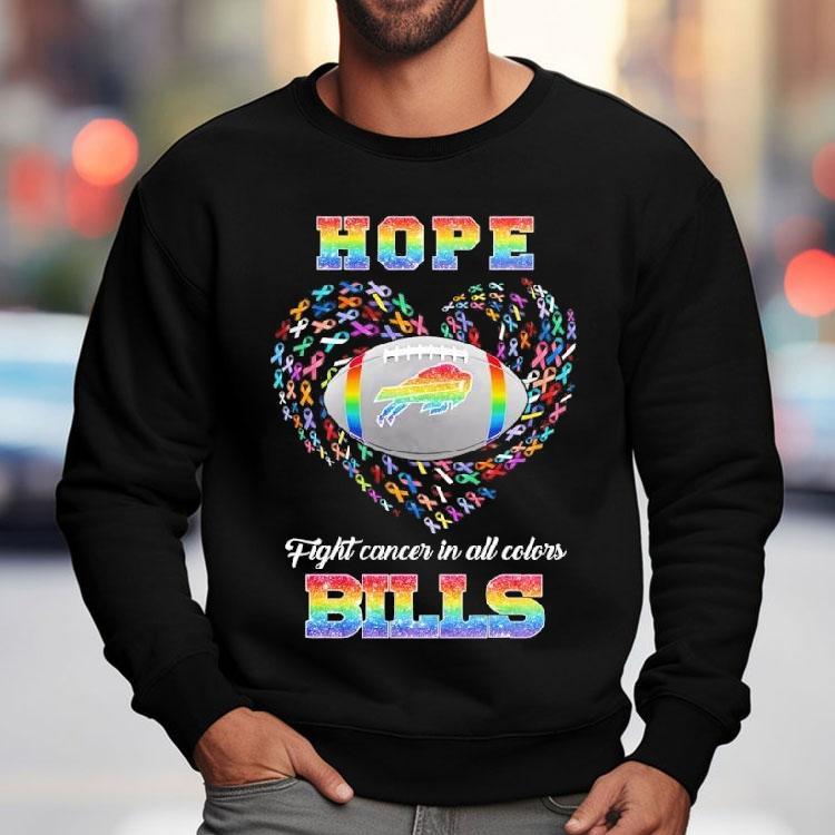 Hope Buffalo Bills Fight Cancer In All Colors Shirt Hope Buffalo Bills Fight Cancer In All Colors Shirt