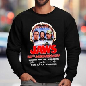 Jaws Th Anniversary Roy Scheider Robert Shaw Richard Dreyfuss Thank You For The Memories Signatures Sweatshirt