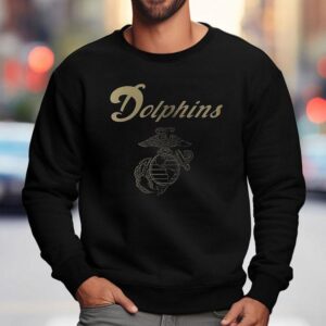 Miami Dolphins X United States Marine Corps First In Last Out Shirt 3 Miami Dolphins X United States Marine Corps First In Last Ou Sweatshirt