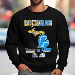 Michigan Sports Michigan Wolverines On Saturdays X Detroit Lions On Sundays State Of Masco Sweatshirt