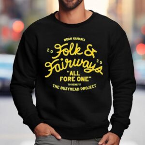 Noah Kahan Folk And Fairways All Fore One To Benefit The Busyhead Project 2025 Shirt 3 Noah Kahan Folk And Fairways All Fore One To Benefit The Busyhead Project Sweatshirt