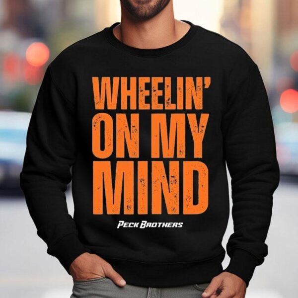 Peck Brothers Wheelin’ On My Mind Shirt