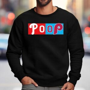 Philadelphia Phillies Poop Game Mlb Sweatshirt