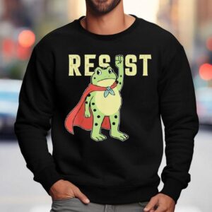 Resist Frog Portland Frog Protest Frog Shirt 3 Resist Frog Portland Frog Protest Frog Sweatshirt