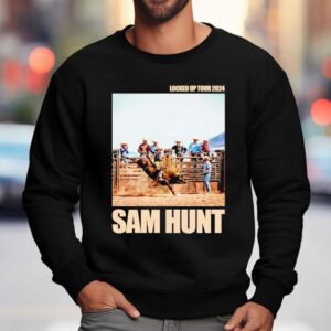 Sam Hunt Locked Up Tour 2024 Shirt 3 Sam Hunt Locked Up Tour Sweatshirt