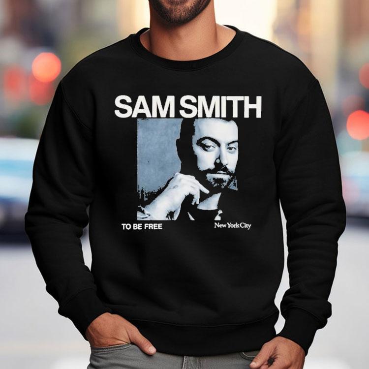 Sam Smith To Be Free In New York City Photo Shirt Sam Smith To Be Free In New York City Photo Shirt