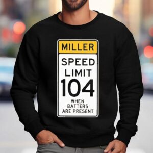 San Diego Padres Mason Miller Speed Limit When Batters Are Presen Sweatshirt