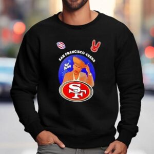 San Francisco 49ers X Bad Bunny Benito Super Bowl Lx 2026 Shirt 3 San Francisco Ers X Bad Bunny Benito Super Bowl Lx Sweatshirt