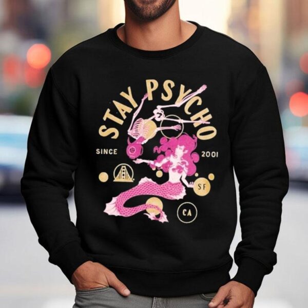 San Franpsycho Psycho Siren Since 2001 Shirt