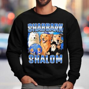 Shabbark Shalom Dogs Graphic Shirt 3 Shabbark Shalom Dogs Graphic Sweatshirt
