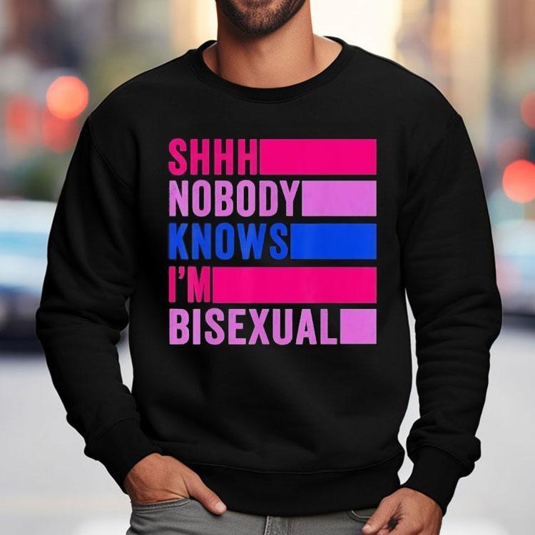 Shhh Nobody Knows I’m Bisexual Shirt Shhh Nobody Knows I’m Bisexual Shirt