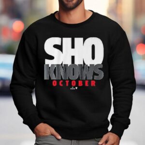 Shohei Ohtani Sho Knows October Shirt 3 Shohei Ohtani Sho Knows October Sweatshirt