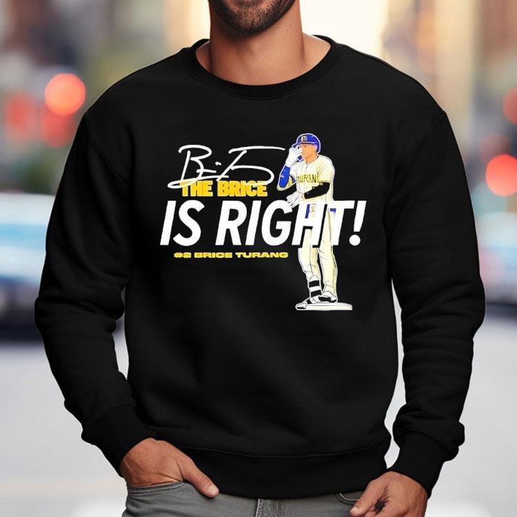 The Brice Is Right Milwaukee Brewers Baseball Hash 2 Brice Turang Signature Shirt The Brice Is Right Milwaukee Brewers Baseball Hash 2 Brice Turang Signature Shirt