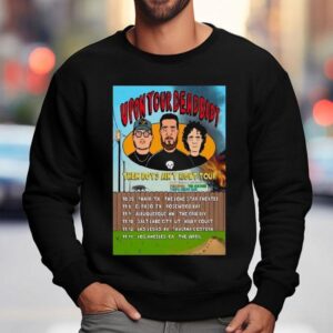 Upon Your Dead Body Them Boys Ain T Right Tour November Sweatshirt