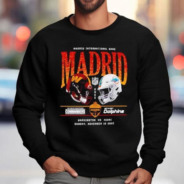 Washington Commanders Vs Miami Dolphins Madrid International Games 2025 Nfl Shirt
