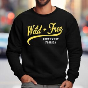 Wild And Free Northwest Florida Sweatshirt
