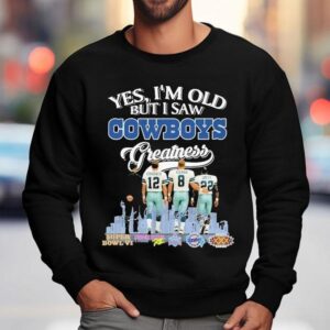 Yes I'm Old But I Saw Dallas Cowboys Greatness Super Bowl Signatures Shirt 3 Yes I M Old But I Saw Dallas Cowboys Greatness Super Bowl Signatures Sweatshirt