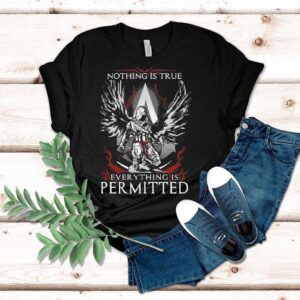 Assassin Nothing Is True Everything Is Permitted Tshirt
