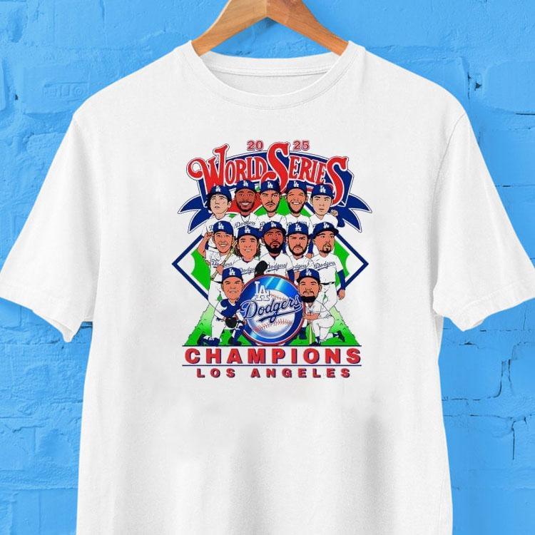 Los Angeles Dodgers World Series Champions 2025 Caricature Shirt 2 Los Angeles Dodgers World Series Champions Caricature Tshirt
