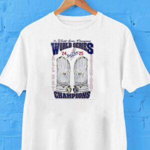 Los Angeles Dodgers World Series Champions Back 2 Back 2024 2025 All Day Everyday Trophy Name Roster 2 Sided Shirt