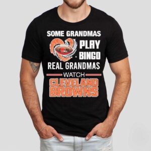 Some Grandmas Play Bingo Real Grandmas Watch Cleveland Browns Diamond Heart Shirt