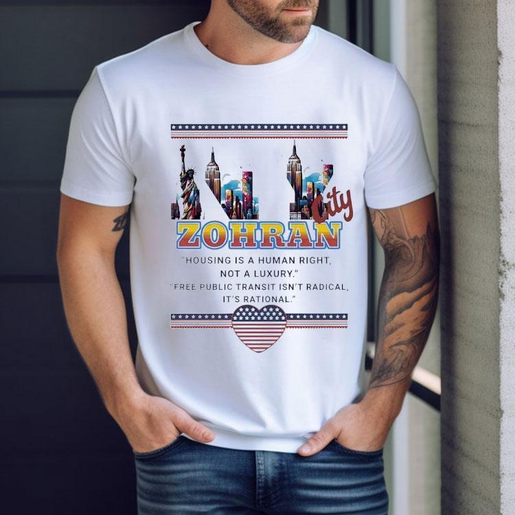 Zohran New York City Housing Is A Human Right Not A Luxury Shirt Zohran New York City Housing Is A Human Right Not A Luxury Shirt