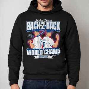 Shohei Ohtani Back-to-back World Champs 2025 Shirt 2 Shohei Ohtani Back To Back World Champs Hoodie